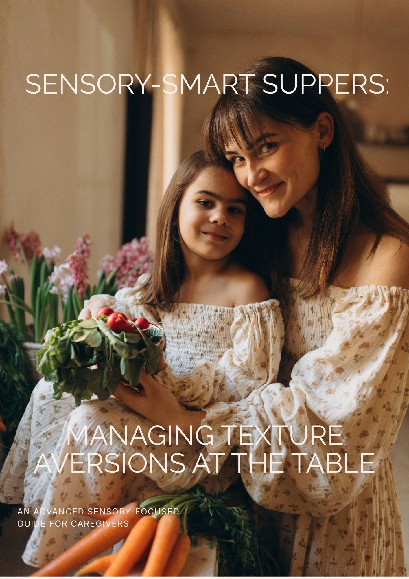 Sensory-Smart Suppers | Calmer Meals for Kids with Texture Aversions